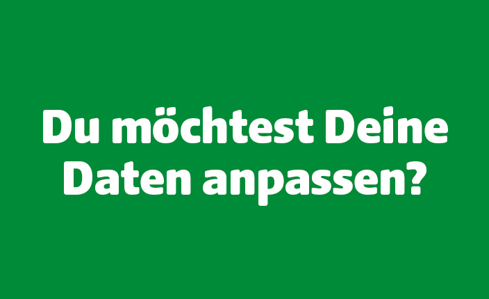 Du möchtest Deine Daten anpassen? Melde dich dafür hier an.